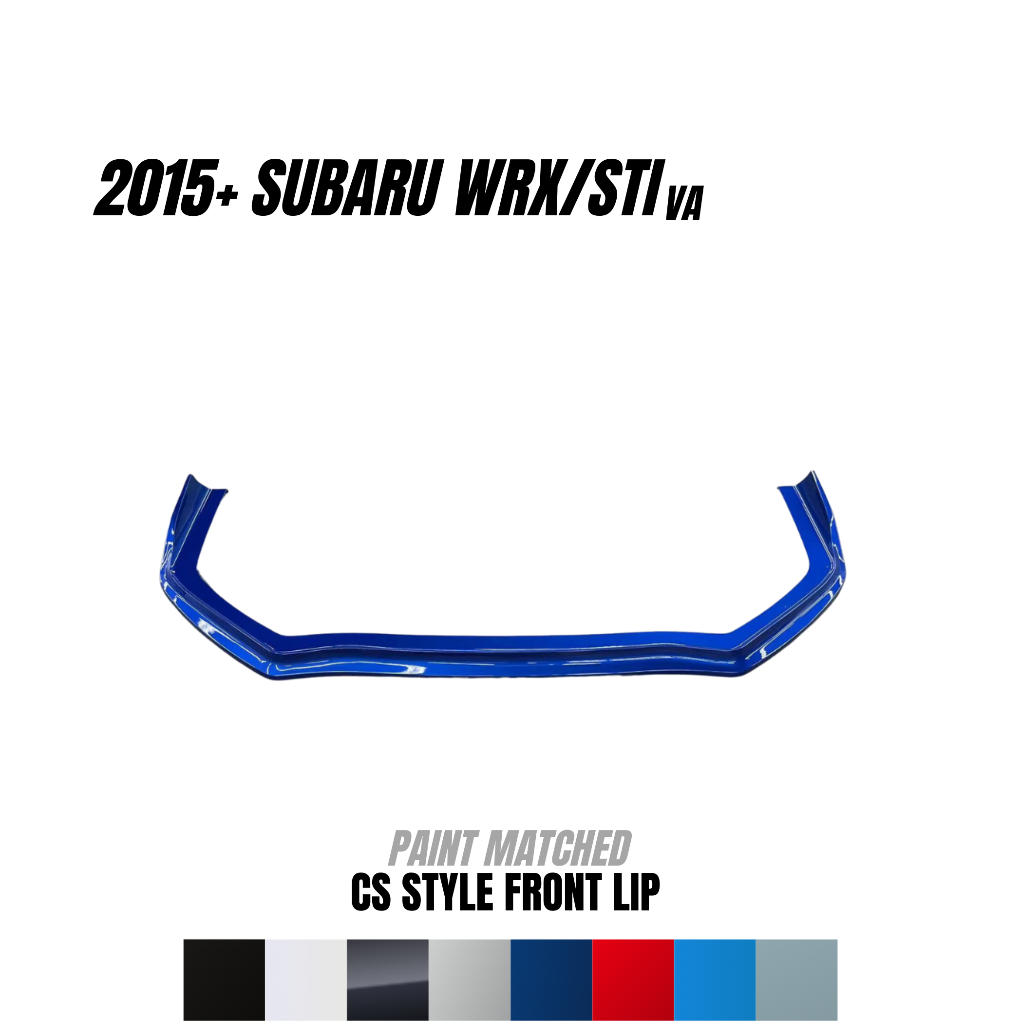 JDMuscle [15-17 WRX/STI] Paint Matched CS Style Front Lip