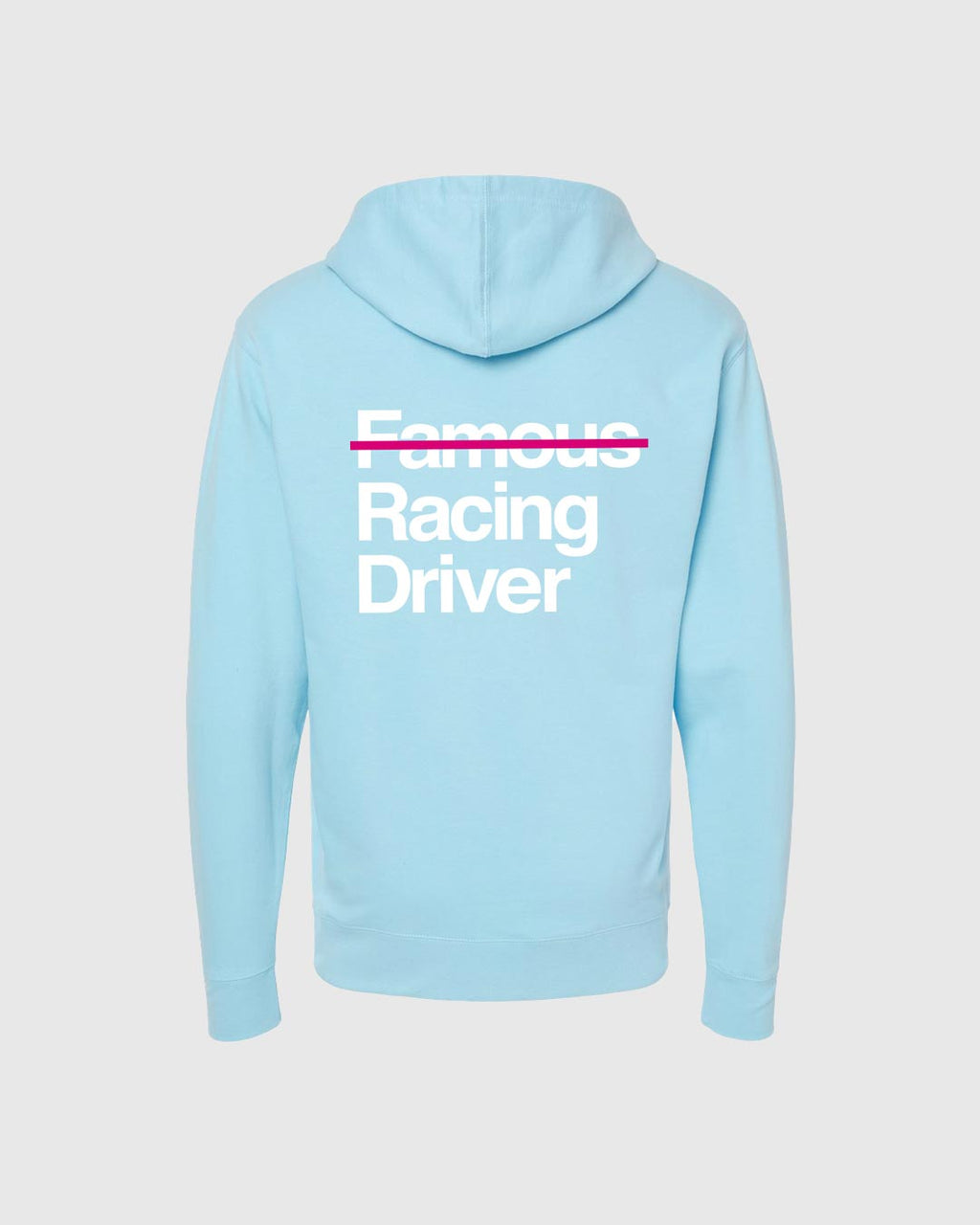 Not Famous Racing Driver Hoodie
